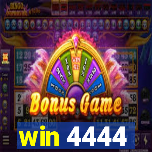 win 4444
